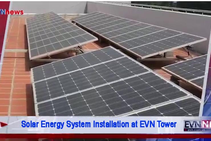 Solar Energy System Installation at EVN Tower